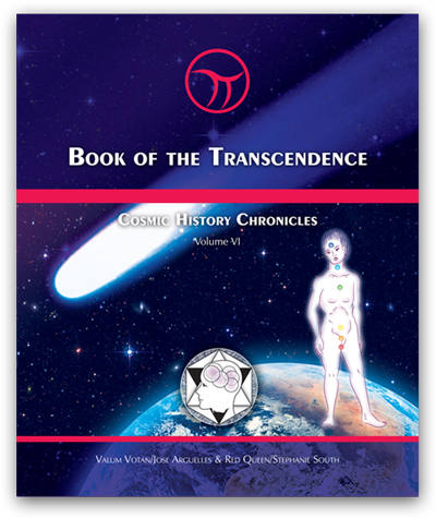 Book of the Transcendence, Cosmic History Chronicles Volume VI - by José Argüelles/Valum Votan & Stephanie South/Red Queen